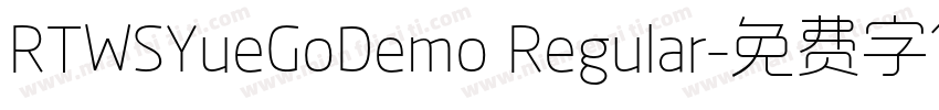 RTWSYueGoDemo Regular字体转换